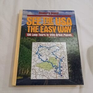 Readers Digest See the USA the Easy Way 136 Loop Tours 1995 Hardcover